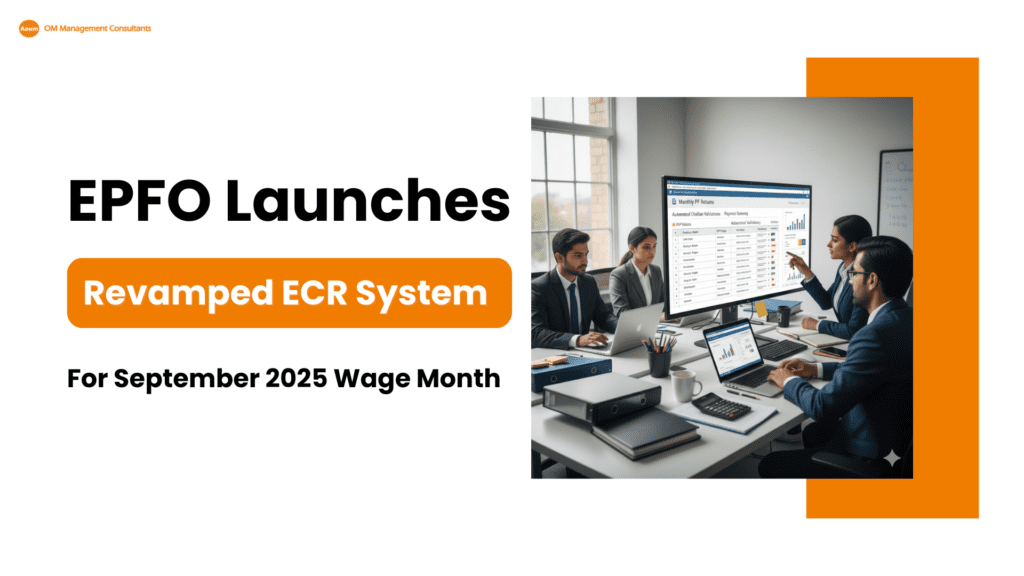 EPFO Launches Revamped ECR System for September 2025 Wage Month